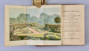 The Florist's Manual, Or, Hints For The Construction Of A Gay Flower-Garden; With Directions For ...