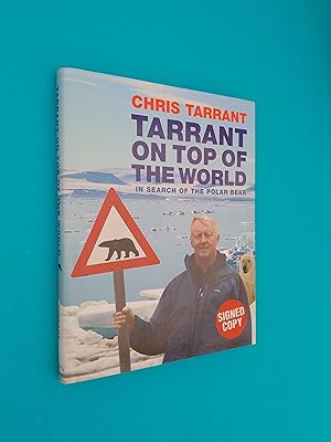 *SIGNED* Tarrant on Top of the World: In Search of the Polar Bear