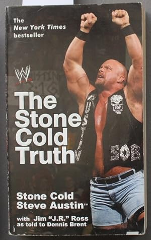 Stone Cold Truth Stone Cold Steve Austin. .