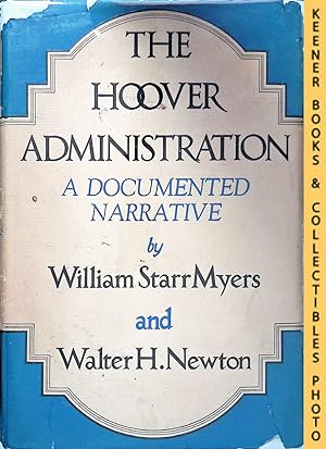 The Hoover Administration : A Documented Narrative