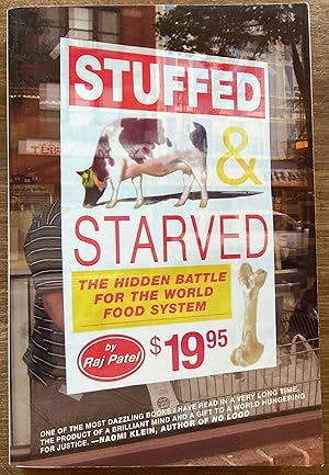 Stuffed and Starved: The Hidden Battle for the World Food System