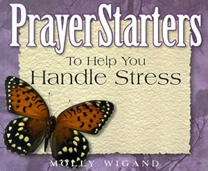 Bild des Verkufers fr Prayer Starters to Help You Handle Stress zum Verkauf von WeBuyBooks