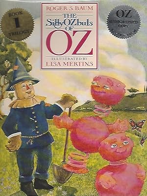 Imagen del vendedor de The SillyOZbuls of Oz; (Signed) a la venta por Warwick Books, member IOBA