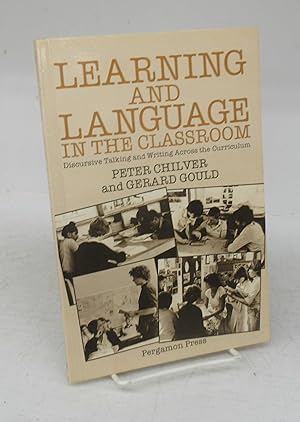 Seller image for Learning and Language in the Classroom: Discursive Talking and Writing Across the Curriculum for sale by Attic Books (ABAC, ILAB)