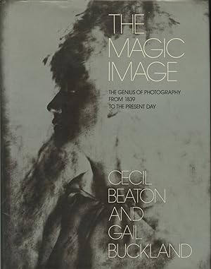 Image du vendeur pour THE MAGIC IMAGE THE GENIUS OF PHOTOGRAPHY FROM 1839 TO THE PRESENT DAY. mis en vente par Andrew Cahan: Bookseller, Ltd., ABAA