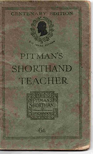 Pitman's Shorthand Teacher (Centenary Edition)