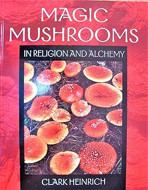 Seller image for Magic Mushrooms in Religion and Alchemy for sale by Ken Jackson