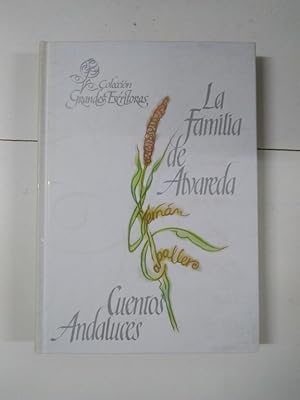 Imagen del vendedor de La familia de Alvareda. Cuentos Andaluces a la venta por Libros Ambigú