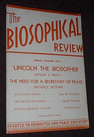 Immagine del venditore per The Biosophical Review: (Abraham) Lincoln the Biosopher; Racialism as Dogma; The Brave New World; Science Religion and Art , Vol. 5, No. 1 venduto da Pensees Bookshop