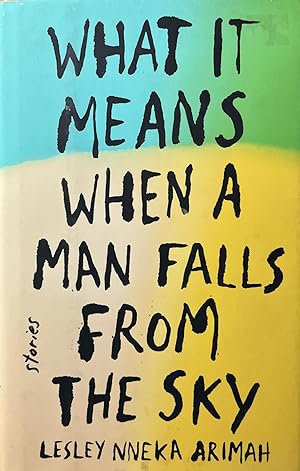 Bild des Verkufers fr What It Means When a Man Falls from the Sky: Stories zum Verkauf von 32.1  Rare Books + Ephemera, IOBA, ESA
