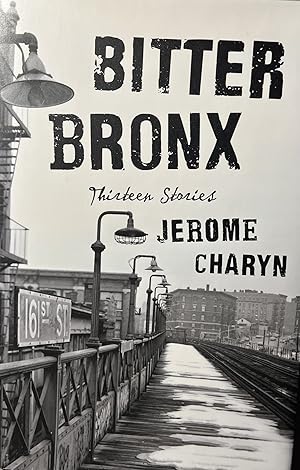 Seller image for Bitter Bronx: Thirteen Stories for sale by 32.1  Rare Books + Ephemera, IOBA, ESA