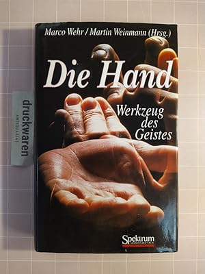 Die Hand - Werkzeug des Geistes.