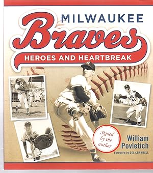 Bild des Verkufers fr Milwaukee Braves: Heroes and Heartbreak zum Verkauf von EdmondDantes Bookseller