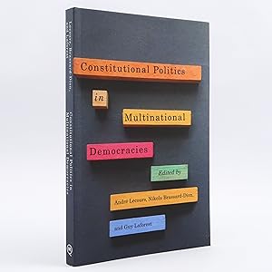 Imagen del vendedor de Constitutional Politics in Multinational Democracies (Democracy, Diversity, and Citizen Engagement Series) a la venta por Neutral Balloon Books