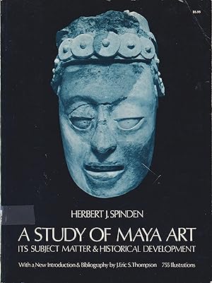 Bild des Verkufers fr A Study of Maya Art: Its Subject Matter & Historical Development zum Verkauf von Robinson Street Books, IOBA