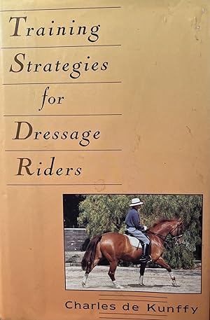 Bild des Verkufers fr Training Strategies for Dressage Riders [Howell Equestrian Library] zum Verkauf von 32.1  Rare Books + Ephemera, IOBA, ESA