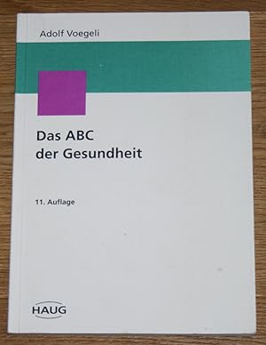 Imagen del vendedor de Das ABC der Gesundheit. a la venta por Antiquariat Gallenberger