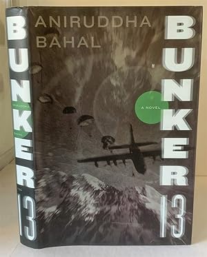 Seller image for Bunker 13 A Novel for sale by S. Howlett-West Books (Member ABAA)