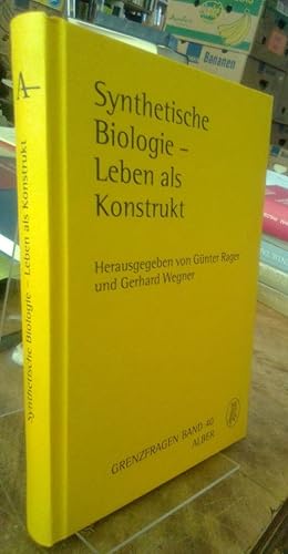 Imagen del vendedor de Synthetische Biologie - Leben als Konstrukt. a la venta por Antiquariat Thomas Nonnenmacher