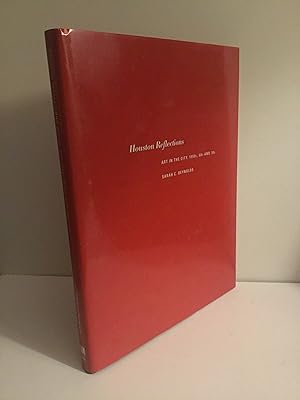Houston Reflections Art in the City 1950s 60s and 70s