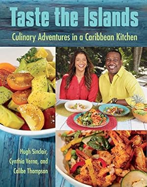 Bild des Verkufers fr Taste the Islands: Culinary Adventures in a Caribbean Kitchen [Hardcover ] zum Verkauf von booksXpress