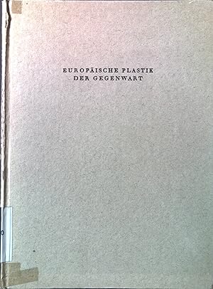 Seller image for Europische Plastik der Gegenwart for sale by books4less (Versandantiquariat Petra Gros GmbH & Co. KG)