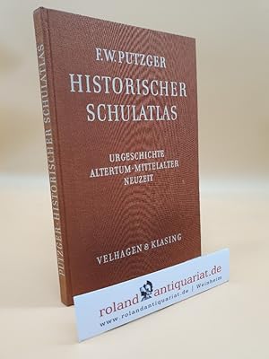 Seller image for HISTORISCHER SCHULATLAS / Urgeschichte, Altertum, Mittelalter, Neuzeit for sale by Roland Antiquariat UG haftungsbeschrnkt