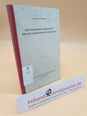 Seller image for Zur politischen Bedeutung der kluniazensischen Bewegung for sale by Roland Antiquariat UG haftungsbeschrnkt