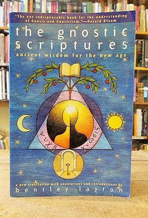 The Gnostic Scriptures: Ancient Wisdom for the New Age