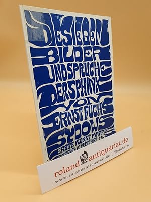 Die sieben Bilder und Sprüche der Sphinx : 7 Farbradierungen / von Ernst Fuchs / Ausstellungs- un...