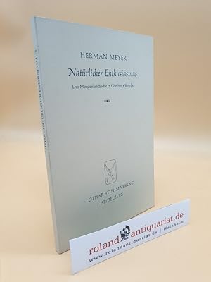 Bild des Verkufers fr Natrlicher Enthusiasmus : das Morgenlnd. in Goethes Novelle / Herman Meyer / Poesie und Wissenschaft ; 31 zum Verkauf von Roland Antiquariat UG haftungsbeschrnkt