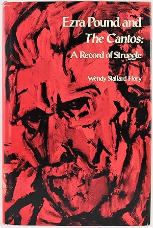 Ezra Pound and The Cantos A Record of Struggle