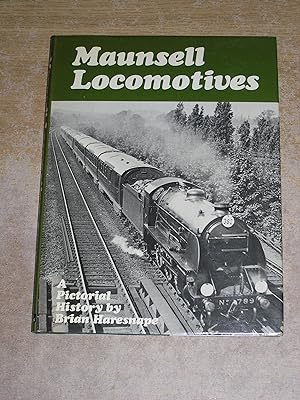 Maunsell Locomotives: A Pictorial History