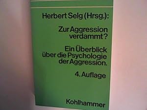 Bild des Verkufers fr Zur Aggression verdammt?: Ein berblick ber die Psychologie der Aggression zum Verkauf von ANTIQUARIAT FRDEBUCH Inh.Michael Simon