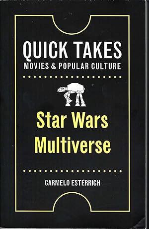 Seller image for Star Wars Multiverse (Quick Takes: Movies and Popular Culture) for sale by Whitledge Books