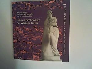 Immagine del venditore per Frauenpersnlichkeiten der Weimarer Klassik: "Der Umgang hier scheint mir sehr angenehm und gar nicht kostspielig" (Stadtrundgnge Weimar weiblich) venduto da ANTIQUARIAT FRDEBUCH Inh.Michael Simon