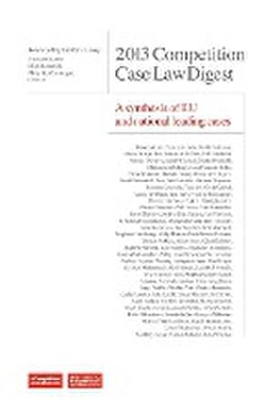 Immagine del venditore per 2013 Competition Case Law Digest A synthesis of EU and national leading case venduto da AHA-BUCH GmbH