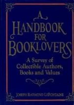 Seller image for A Handbook for Booklovers for sale by AHA-BUCH GmbH