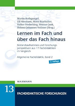 Bild des Verkufers fr Lernen im Fach und ber das Fach hinaus: Bestandsaufnahmen und Forschungsperspektiven aus 17 Fachdidaktiken im Vergleich. Allgemeine Fachdidaktik, Band 2 (Fachdidaktische Forschungen) : Bestandsaufnahmen und Forschungsperspektiven aus 17 Fachdidaktiken im Vergleich. Allgemeine Fachdidaktik, Band 2 zum Verkauf von AHA-BUCH