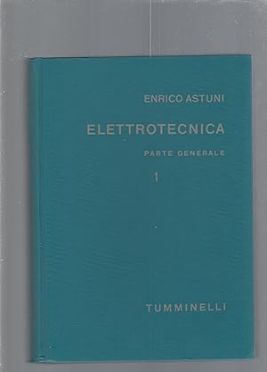 ELETTROTECNICA - PARTE GENERALE vol. 1 e 2
