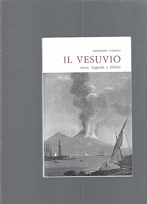 Immagine del venditore per Il Vesuvio: Storia, leggende e folclore venduto da librisaggi