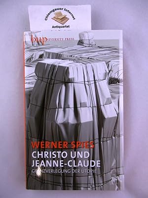 Seller image for Christo und Jeanne-Claude : Grenzverlegung der Utopie. Grenzverlegung der Utopie for sale by Chiemgauer Internet Antiquariat GbR