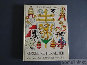 Imagen del vendedor de Kerkelijke heraldiek van 1270 tot Johannes Paulus II. a la venta por SomeThingz. Books etcetera.