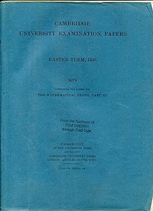 Immagine del venditore per Cambridge University Examination Papers N° 3079 - Easter term, 1946 containing the papers for Mathematical Tripos, part III venduto da Sylvain Paré