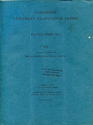 Immagine del venditore per Cambridge University Examination Papers N° 3021 - Easter term, 1945 containing the papers for Mathematical Tripos, part III venduto da Sylvain Paré
