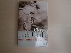 Seller image for LES DE GAULLE UNE FAMILLE FRANCAISE for sale by Le temps retrouv