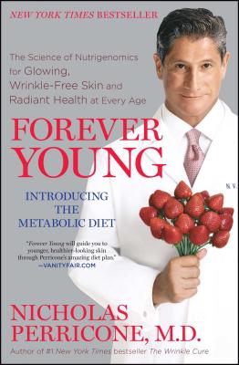 Seller image for Forever Young: The Science of Nutrigenomics for Glowing, Wrinkle-Free Skin and Radiant Health at Every Age (Paperback or Softback) for sale by BargainBookStores