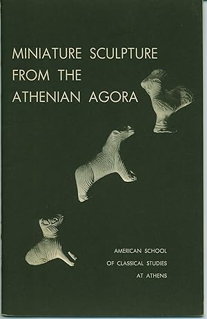 Bild des Verkufers fr Miniature Sculpture from the Athenian Agora zum Verkauf von Wolfs Antiquariat