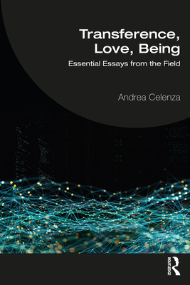 Imagen del vendedor de Transference, Love, Being: Essential Essays from the Field (Paperback or Softback) a la venta por BargainBookStores