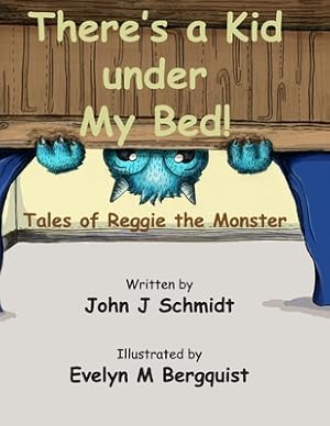 Seller image for There's a Kid Under My Bed! Tales of Reggie the Monster (Paperback or Softback) for sale by BargainBookStores